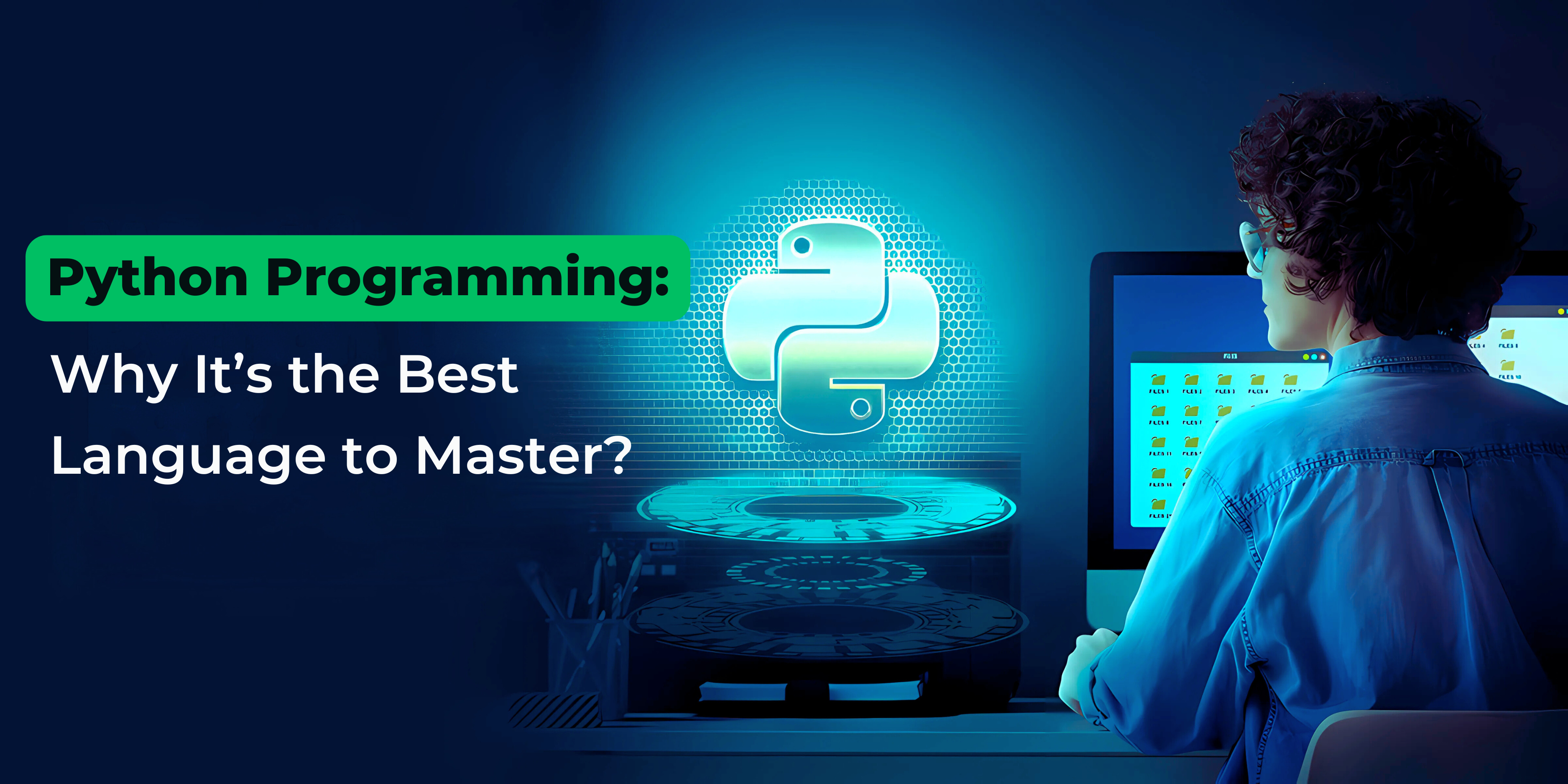 aryu academy Python Programming Why It’s the Best Language to Master